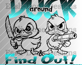 Sarcastic Duck SVG: Duck Around Design, Funny Clipart (Digital Download)