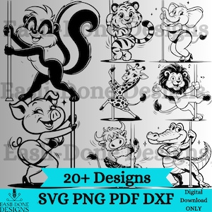 May include: A set of 20+ black and white digital designs featuring various animals in a pole dancing pose. The designs include a skunk, pig, giraffe, tiger, elephant, lion, bull, and alligator. The text "20+ Designs" and "SVG PNG PDF DXF" is included in the image.