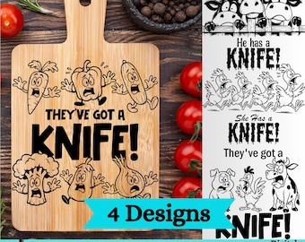 Sarcastic Cutting Board SVG Bundle: they've got a knife, Funny Kitchen Art (Digital Download)
