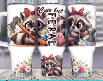 Feral Raccoon 40oz Tumbler Wrap: Sarcastic Animal Design (PNG JPG Digital Download)