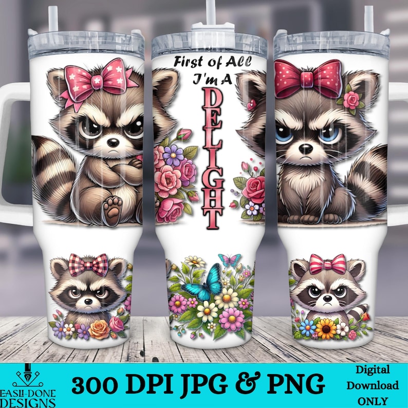 I'm A delight funny raccoon png tumbler wrap sublimation design