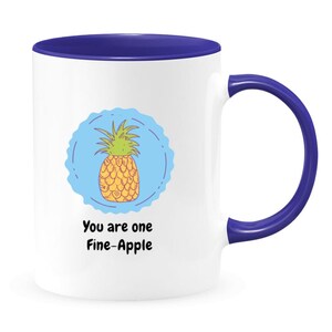 You are one Fine-Apple, Coffee Mug