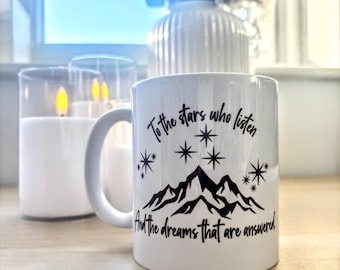 ACOTAR-inspirierte 10oz Tasse „To the Stars Who Listening“ Zitat | Nacht Hof Becher | Bücherwurm Fantasy Geschenk