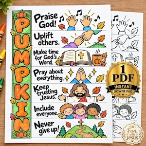 May include: A colorful printable activity sheet featuring the word PUMPKIN vertically in orange letters, with six rows of illustrations and text including Praise God, Uplift others, Make time for God's Word, Pray about everything, Keep trusting Jesus, Include everyone, and Never give up.