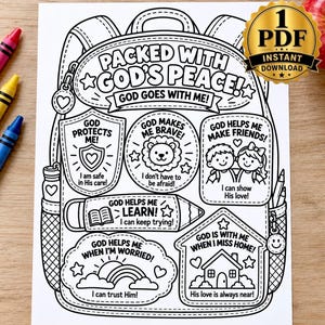 May include: A black and white coloring page featuring a backpack outline filled with various patches and text including Packed with God's Peace, God Goes With Me, God Protects Me, God Makes Me Brave, God Helps Me Learn, and God Is With Me.