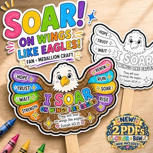 Puede incluir: Un kit de manualidades con recortes en forma de águila con el texto SOAR ON WINGS LIKE EAGLES e Isaiah 40:31. El diseño incluye plumas coloridas etiquetadas con palabras como HOPE, TRUST, WAIT, STRENGTH, RENEW, RUN, SOAR y RISE, y una versión en blanco y negro.