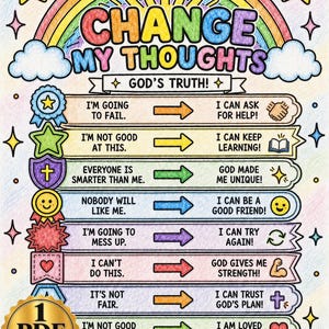 May include: A colourful educational poster titled CHANGE MY THOUGHTS GOD'S TRUTH featuring a rainbow, stars, and clouds. It lists eight negative thoughts with corresponding positive affirmations, each marked by an arrow, icons, and a gold PDF badge.