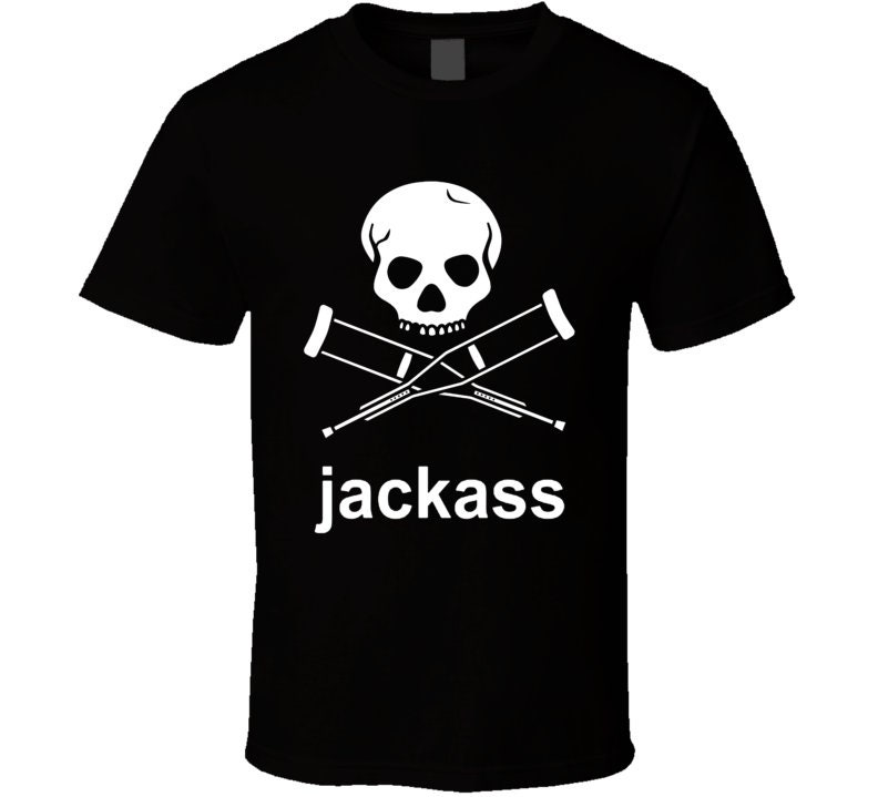 Discover Jackass Skull And Crutches T Shirt