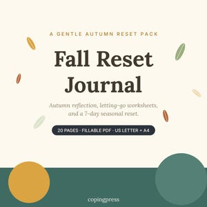 May include: A digital journal titled A Gentle Autumn Reset Pack Fall Reset Journal with autumn reflection, letting-go worksheets, and a 7-day seasonal reset. It includes 20 pages, fillable PDF, US Letter, and A4 formats with leaf icons.