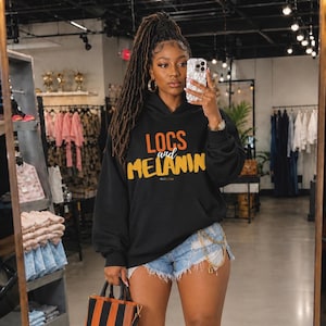 Locs and Melanin hoodie , Natural Hair, Loc King, Black Culture Pride hoodie , Dreadlocks