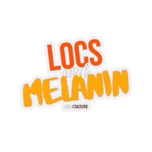LOCS und MELANIN Kiss-Cut Aufkleber Dreadlocks Black Owned Black Lives Matter