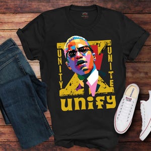 Malcolm X Tee | Unity, Unite, Unify | Civil Rights Tee | Black History Month