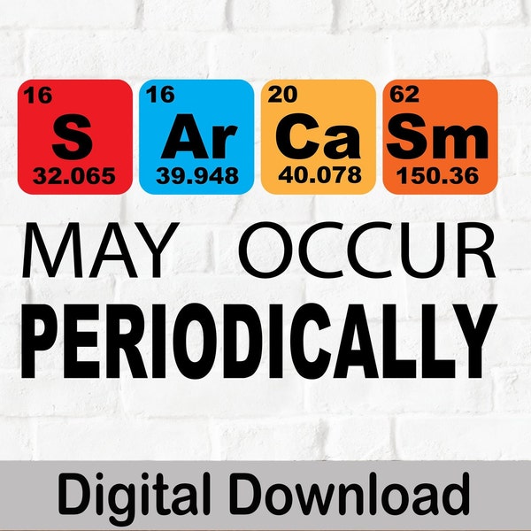 Sarcasm May Occur Periodically Vector Image, SVG And PNG Files
