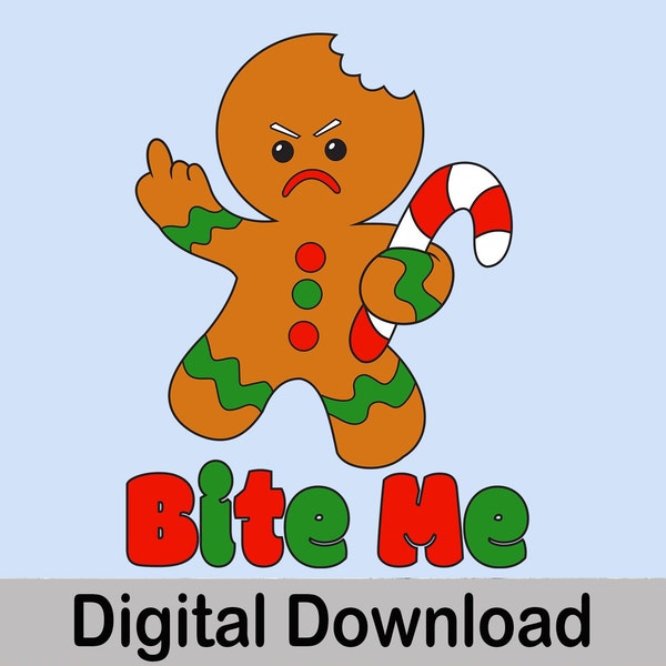 Gingerbread Cookie, Bit Me, SVG And PNG Files, Clip Art.
