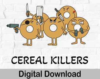 Cereal Killers Funny Vector, SVG And PNG Files, Cricut File.