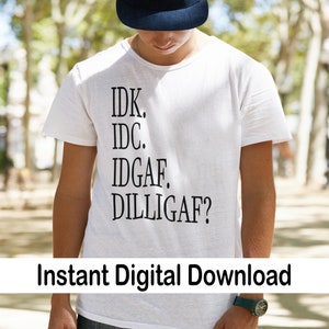 DILLIGAF svg, sieht es aus wie ich gebe einen Fick svg, Erwachsene svg, sarkastische svg, lustige svg, lustiges Zitat, lustiger Slogan
