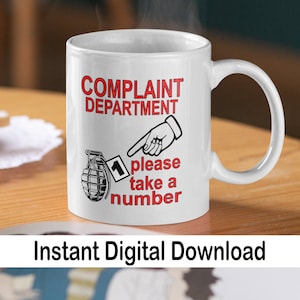 Reklamationsabteilung Bitte nehmen Sie eine Nummer für Ihre Wende Handgranate Pin svg, Complaint Dept., Take a Number, sarkastisches svg