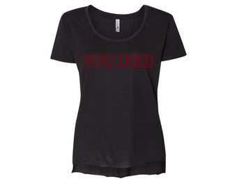 You Died-shirt voor dames – Souls-geïnspireerd Death Screen-shirt | Gamen | videogames | Zielen | donker | Gotisch | Anime | RPG | Git Gudi