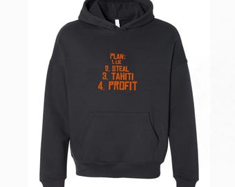 Lie, Steal, Tahiti, Profit – Cowboy Meme hoodie | Western Outlaw Plan Western Outlaw Meme Cowboy Aesthetic