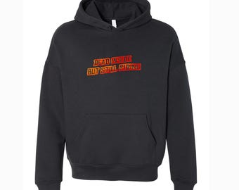 Dead Inside But Still Riding – Western Outlaw Meme Unisex Hoodie | Gritcore Cowboy Aesthetic | Arthur