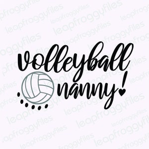 Volleyball Nanny svg File Cricut/Volleyball Nanny Shirt/ Volleyball Family svg/Volleyball Court/Cute Volleyball Cursive Nanny/Grandmother