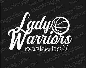 Lady Warriors Basketball/Lady Warriors Mascot Sports/Lady Warriors High School Basketball/Lady Warriors College Basketball/Lady Warriors mom