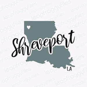 May include: A black and white graphic design of the state of Louisiana with the word "Shreveport" written in a stylized font. The state outline is a light gray color with a small heart in the upper left corner. The text "LA" is in the lower right corner of the state outline.