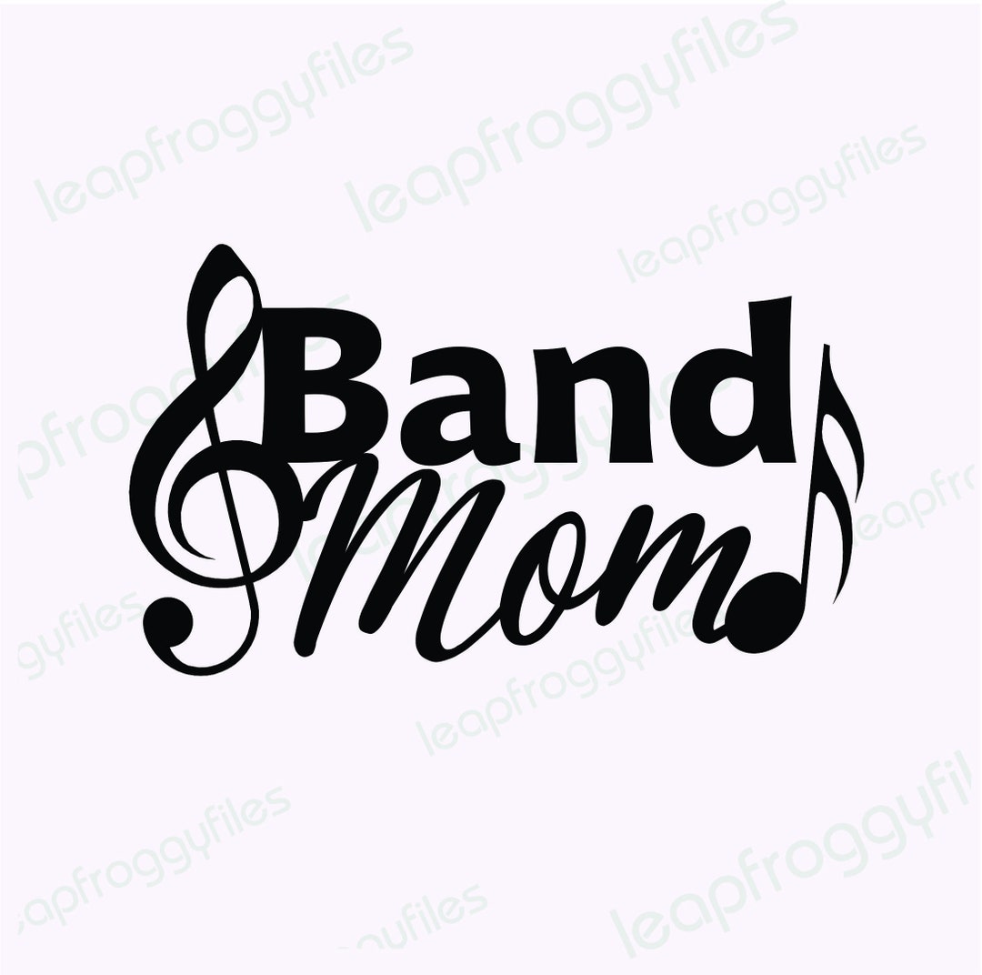 Band Mom Music Notes Svg File Cricut/band Mom Svg File/band Mom Shirt