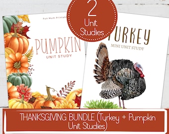 Thanksgiving Unit Study Bundle: Turkey & Pumpkin (Printable Download)