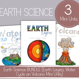 May include: A bundle of three Earth Science mini-units. The titles include "Earth Layers," "Water Cycle," and "Volcano." Each unit features colorful illustrations and the text "Mini Nature Study." The bundle is labeled "Earth Science BUNDLE."