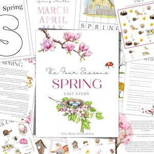 SPRING Unit Study, Spring Activities, Science,  The 4 Seasons, Handwriting, Homeschool Printable, Montessori, Homeschool, INSTANT DOWNLOAD