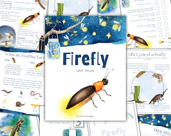 May include: A Firefly Unit Study educational booklet featuring a watercolor illustration of a firefly and a glowing mason jar on the cover. The surrounding pages display various firefly-themed activities, including life cycle diagrams, tracing exercises, and informational text about firefly biology and diet.