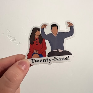 Schmidt Twenty-Nine sticker, 29 New Girl Sticker, Schmidt sticker, Schmidt twenty nine sticker, 29th birthday sticker, New Girl stickers