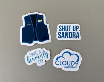 Superstore Sticker Pack | Cloud 9 | Shut Up Sandra | Have a Heavenly Day | Cloud 9 Vest