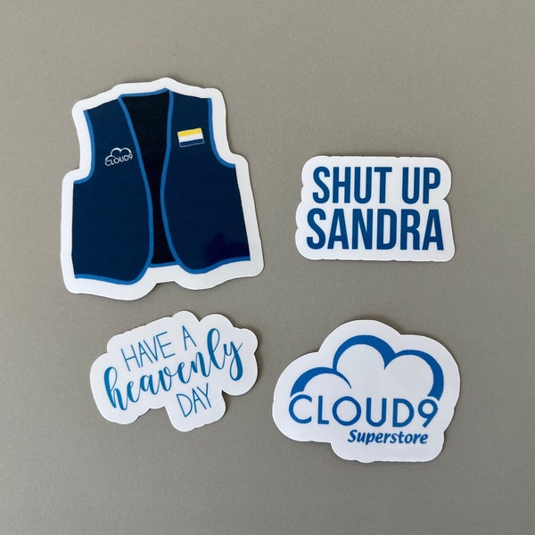 Superstore Sticker Pack | Cloud 9 | Shut Up Sandra | Have a Heavenly Day | Cloud 9 Vest