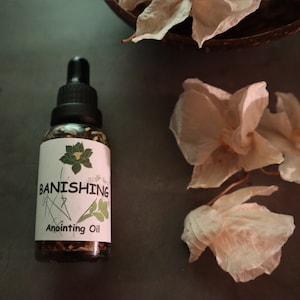 BANISHING Anointing Oil | To Dispel Negative Energies, Spirits,Or Entities | Spell and Ritual Oil | With Vitamin E And Glycerin 30ML | 10ML