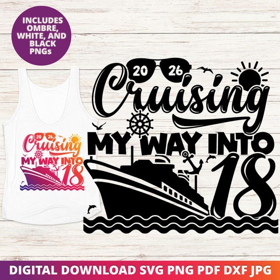 18th Birthday Cruise 2026 SVG, Cruising Shirt Design PNG, Vacation Cut File for Cricut, Digital Download for Sublimation