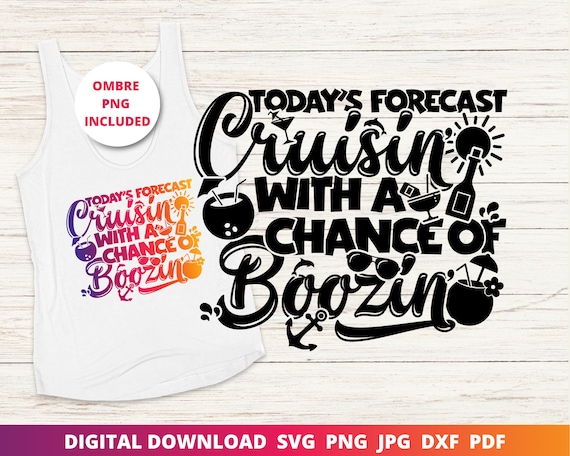 Today's Forecast Cruising with a chance of Boozing Svg, 2025 Cruise Svg, Booze Cruise, Cruise Shirt, Couples Cruise Shirt, Funny Cruise Png