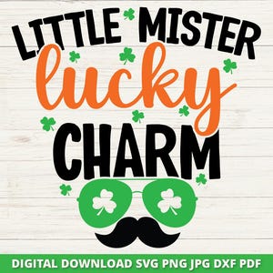Lucky Charm Svg, Lucky Svg, Funny Boys St. Patrick&#39;s Day Svg, Shamrock Svg, St Paddys Day Svg, Boy St. Patrick&#39;s Day Svg Cricut Cut File