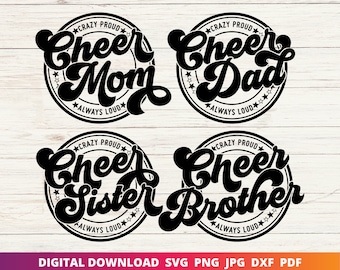 Cheer Svg, Cheer Mom Svg, Crazy Proud Always Loud Svg, Cheer Family Svg, Cheer Dad Svg, Cheer Sister Svg, Cheer Brother Svg, Cricut Cut File