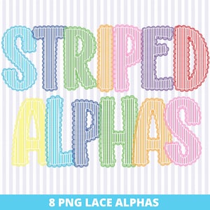 Può includere: Grafica colorata con le parole "STRIPED ALPHAS" in lettere a righe. Ogni lettera ha un colore diverso e un bordo smerlato. Il testo "8 PNG LACE ALPHAS" è visualizzato in basso.