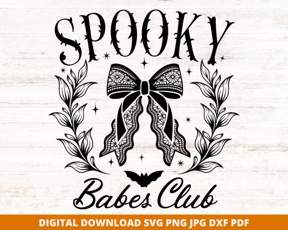 Spooky Babes Club Svg, Halloween Coquette Bow Svg, Halloween Svg for Shirt, Witchy Design, Spooky Season Png, Instant Download, Cricut File