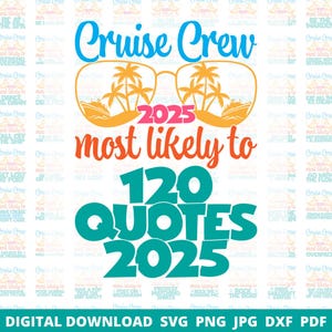 Cruise Crew 2025 SVG Bundle, Most Likely to Cruise Shirt Svg, Family Cruise Shirts, Cruise Vacation Shirt, Group Cruise Sublimation Shirts