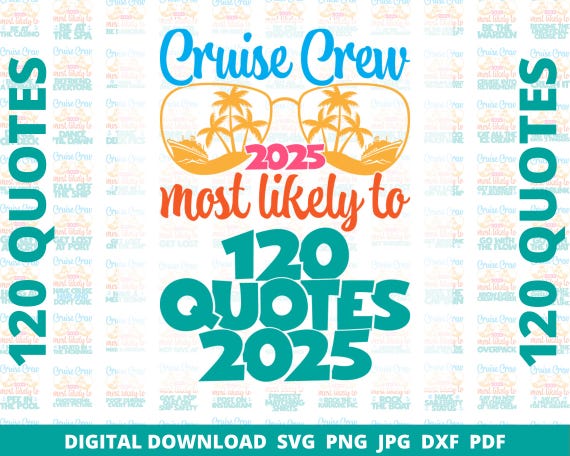 Cruise Crew 2025 SVG Bundle, Most Likely to Cruise Shirt Svg, Family Cruise Shirts, Cruise Vacation Shirt, Group Cruise Sublimation Shirts
