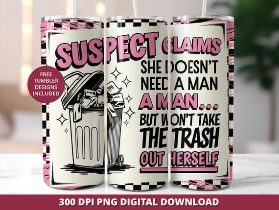 Suspect Claims Tumbler Wrap PNG, Funny Sarcastic Design (Digital Download)