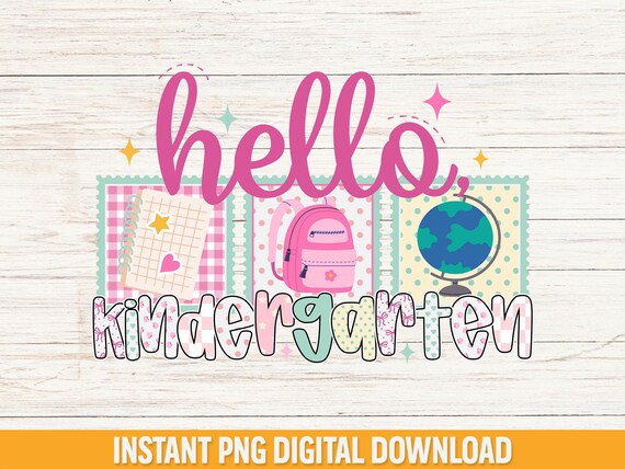 Hello Kindergarten PNG, Preppy Back to School Design, Cute Girly First Day of School PNG, Teacher Shirt Sublimation File, Instant Download