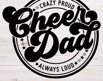 Cheer Dad SVG, Proud Loud Design, Cricut Silhouette Cut File