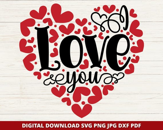 I Love You Heart SVG, Valentines Day Clipart (Digital Download)