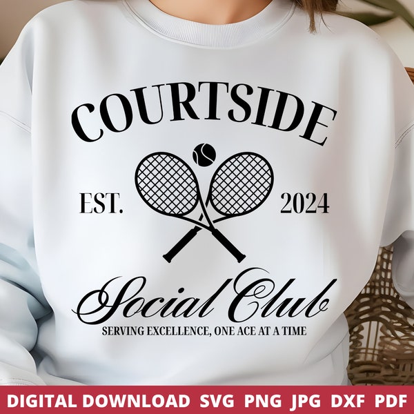 Courtside Social Club Svg, Tennis Mom Svg, Tennis Mama, Tennis Family, Gift For Mom, Aesthetic Shirt Design, Tennis Sublimation, Cricut Svg