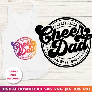 Cheer Dad Svg, Crazy Proud Always Loud Svg, Cheer Svg, Cheer Shirt Svg, Cheer Dad Shirt, Cricut Svg, sublimatie Png, silhouet Dxf